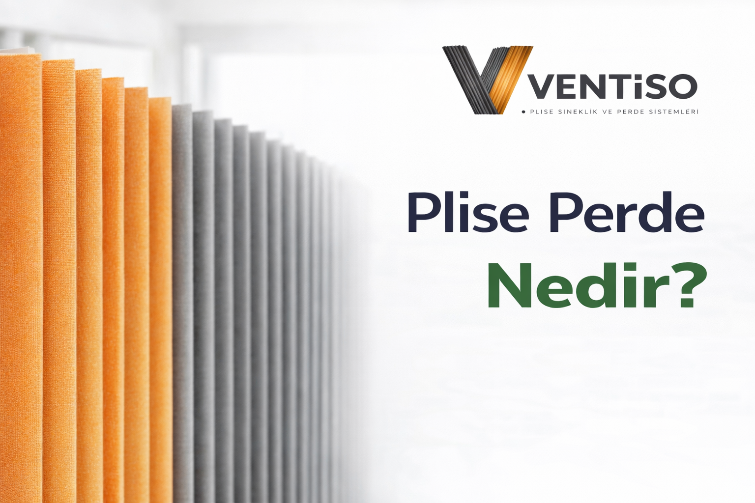Plise Perde Nedir ?